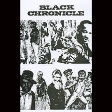 Black Chronicle: From The Slavery Era - 1778 To The Beginning Of The Civil Rights Movement - 1956