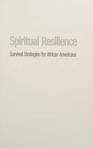 Spiritual Resilience: Survival Strategies For African-Americans