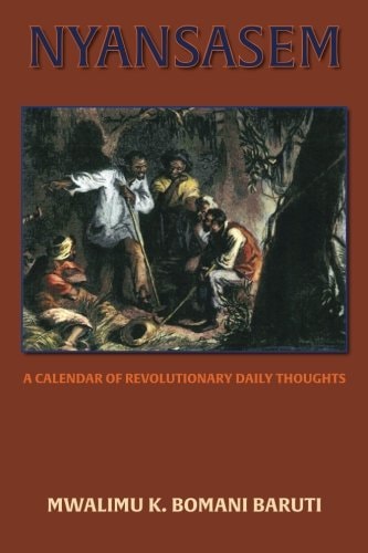 Nyansasem: A Calendar Of Revolutionary Daily Thoughts