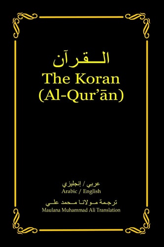 The Koran (Al-Qur'an)