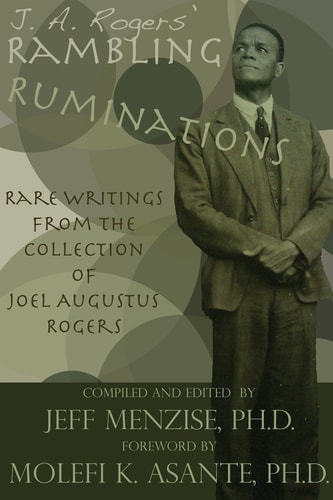 J.A. Rogers' Rambling Ruminations