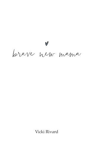 Brave New Mama (paperback)