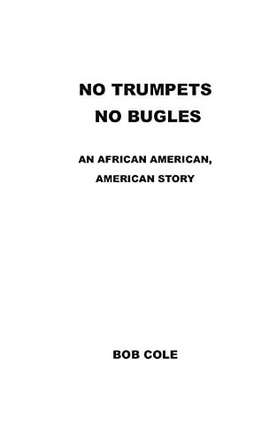 No Trumpets, No Bugles