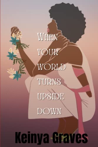 When Your World Turns Upside Down