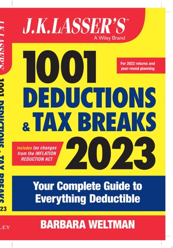 J.K. Lasser's 1001 Deductions and Tax Breaks 2023