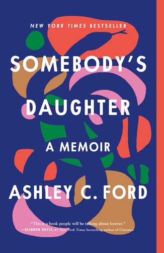 Somebody's Daughter by Ashley C Ford