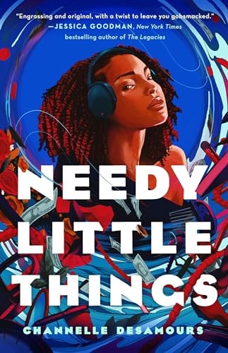 Needy Little Things - by Channelle Desamours (Hardcover)