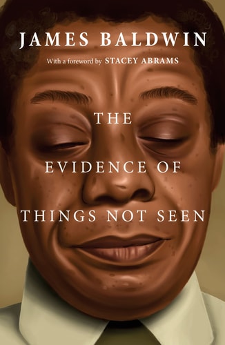 The Evidence of Things Not See