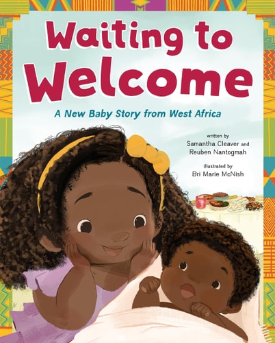 Waiting to Welcome - by Samantha Cleaver & Reuben Nantogmah (Hardcover)