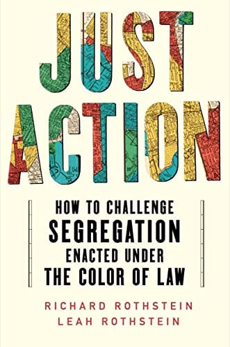 Just Action - by Leah Rothstein & Richard Rothstein (Hardcover)