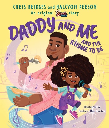 Daddy and Me and the Rhyme to Be (A Karma's World Picture Book) by Chris Bridges