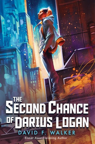 The Second Chance of Darius Logan - by David F Walker (Hardcover)