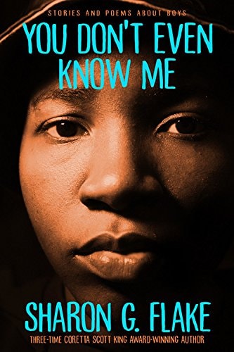 You Don't Even Know Me - by Sharon G Flake (Paperback)