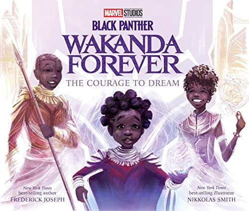 Black Panther: Wakanda Forever: The Courage to Dream - by Frederick Joseph (Hardcover)
