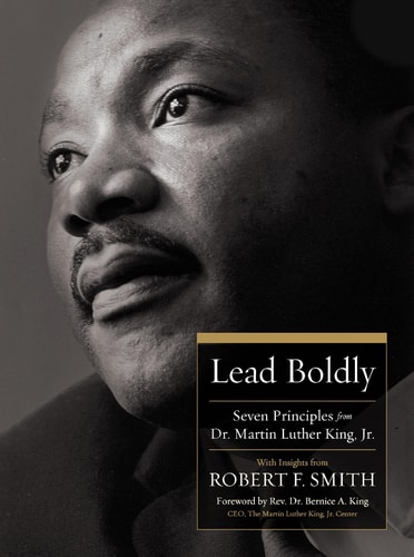 Lead Boldly - by Robert F Smith (Hardcover)