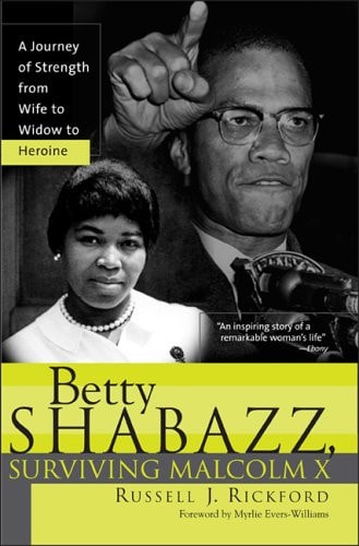 Betty Shabazz Surviving Malcolm