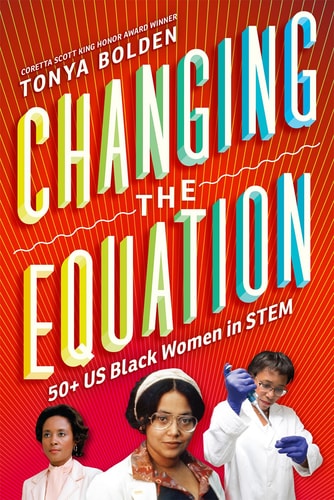 Changing the Equation: 50+ Black Women in STEM
