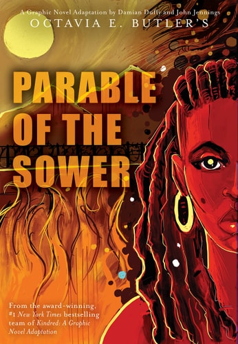 Parable of the Sower:  A Graphic Novel Adaptation: A Graphic Novel Adaptation by Octavia E. Butler