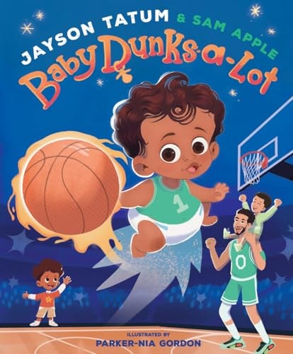 Baby Dunks-A-Lot - by Jayson Tatum & Sam Apple (Hardcover)