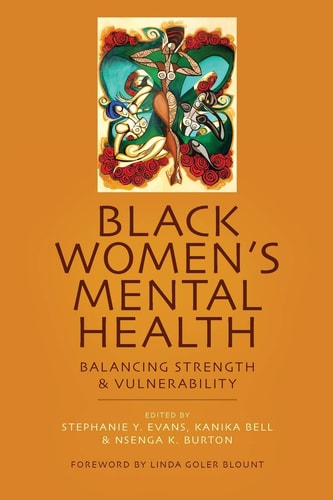 Black Women's Mental Health : Balancing Strength and Vulnerability (Paperback)