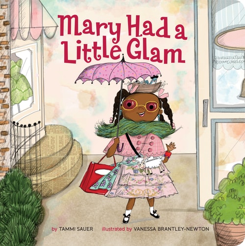 Mary Had a Little Glam - BRDBk by Tammi Sauer (Hardcover)