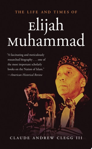 The Life and Times of Elijah Muhammad (Paperback)