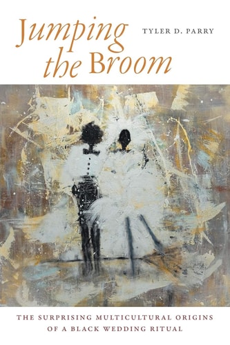 Jumping the Broom - by Tyler D Parry (Paperback)