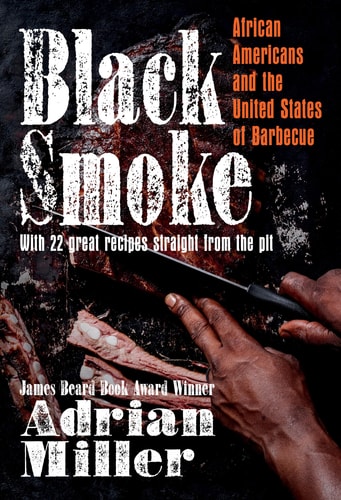 Black Smoke: African Americans and the United States of Barbecue (A Ferris and Ferris Book) (1469662809)