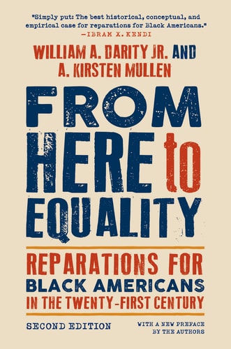 From Here to Equality, Second Edition : Reparations for Black Americans in the Twenty-First Century