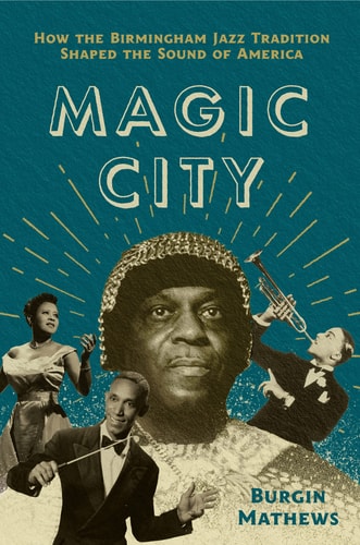 Magic City - (American Music: New Roots) by Burgin Mathews (Paperback)