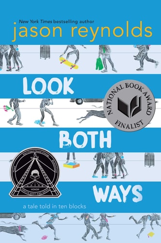 Look Both Ways: A Tale Told in Ten Blocks by Jason Reynolds