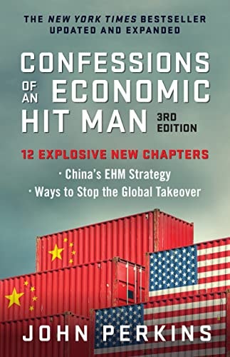 Confessions of an Economic Hit Man, 3rd Edition - by John Perkins (Paperback)