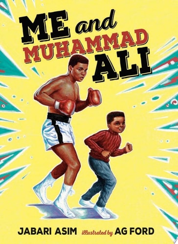 Me and Muhammad Ali - by Jabari Asim (Hardcover)