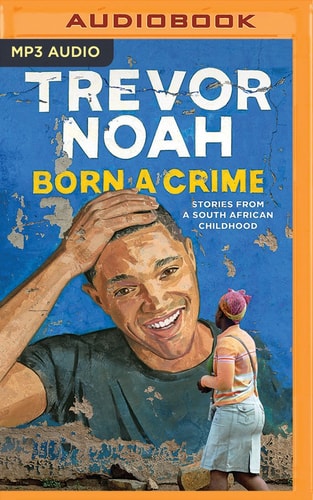Born a Crime Audiobook
