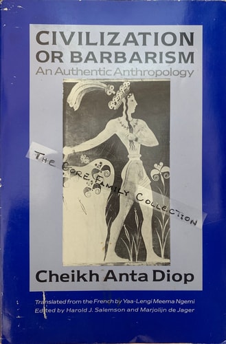 Civilization Or Barbarism: An Authentic Anthropology