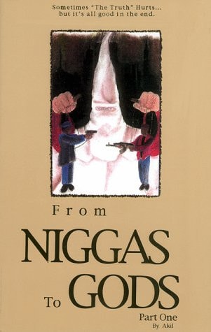 From Niggas To Gods Part One: Sometimes The Truthhurts...but It's All Good In The End.