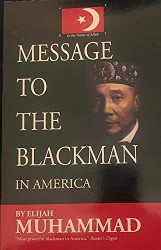 Message To The Blackman In America