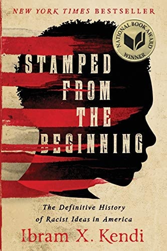 Stamped from the Beginning: The Definitive History of Racist Ideas in America (Reprint Edition) (Paperback)