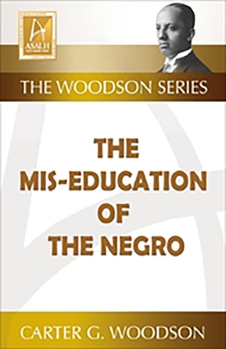 The Mis-education Of The Negro
