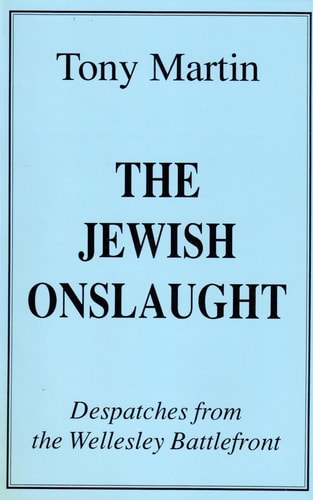 The Jewish Onslaught - by Tony Martin (Paperback)