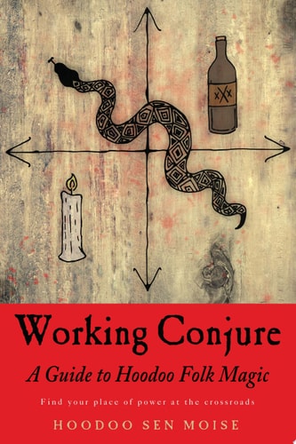 A Guide to Hoodoo Folk Magic (paperback)