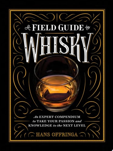 A Field Guide To Whiskey