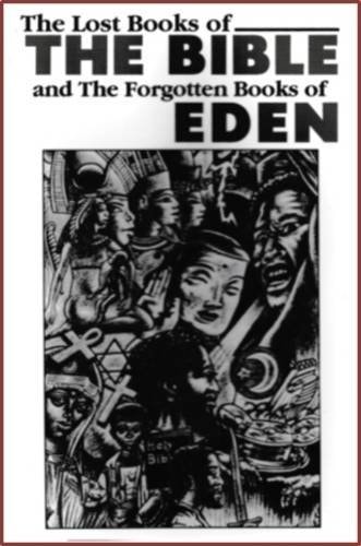 The Lost Books Of The Bible And The Forgotten Books Of Eden