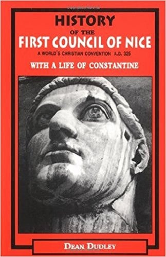 History Of The First Council Of Nice