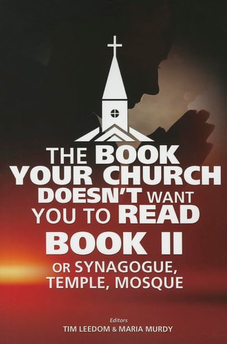 Book Your Church Doesn't Want You To Read Book Ii,the: Or Synagogue, Temple, Mosque