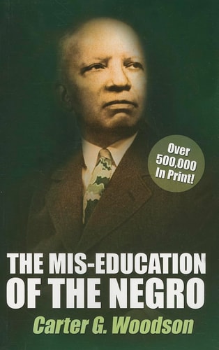 Mis-Education of the Negro, Paperback by Woodson, Carter Godwin