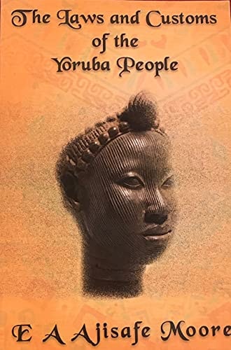 The Laws and Customs of the Yoruba People (paperback)
