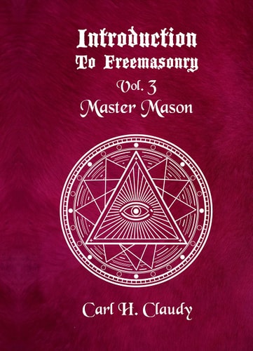 Intro to Freemasonry Vol. 3