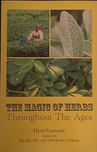 The Magic of Herbs Throughout the Age