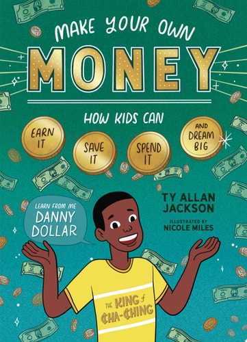 Make Your Own Money - by Ty Allan Jackson (Paperback)